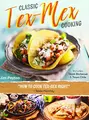 Cover image for Classic Tex-Mex Cooking