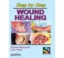 Cover image for Step by Step Wound Healing