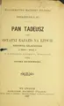 Cover image for Pan Tadeusz, czyli ostatni zajazd na Litwie