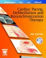 Cover image for Clinical Cardiac Pacing, Defibrillation and Resynchronization Therapy