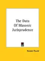 Cover image for The Data Of Masonic Jurisprudence