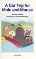 Cover image for A car trip for mole and mouse