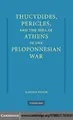 Cover image for Thucydides, Pericles, and the idea of Athens in the Peloponnesian War