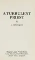 Cover image for A Turbulent Priest