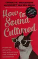 Cover image for How to Sound Cultured