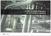 Cover image for Anàlisi d'estats financers de la indústria catalana 2005. Comptes anuals de 59 sectors. 26 ràtios per a cada sector