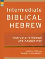 Cover image for Intermediate Biblical Hebrew Instructor's Manual and Answer Key