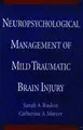Cover image for Neuropsychological Management of Mild Traumatic Brain Injury