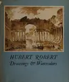 Cover image for Hubert Robert - drawings & watercolors