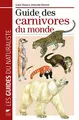 Cover image for Guide des Carnivores du monde