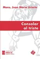 Cover image for Consolar al triste