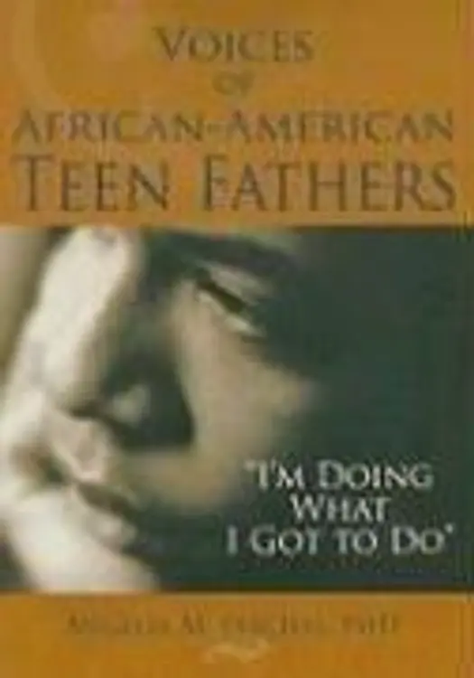 Voices of African-American teen fathers: I'm doing what I got to do cover