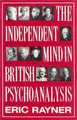 Cover image for The independent mind in British psychoanalysis