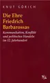 Cover image for Die Ehre Friedrich Barbarossas