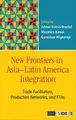 Cover image for New Frontiers in Asia-Latin America Integration
