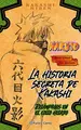 Cover image for Naruto. La historia secreta de Kakashiº 01