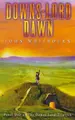 Cover image for Downs-lord Dawn (The Downs-Lord Triptych)