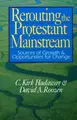 Cover image for Rerouting the Protestant Mainstream