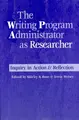 Cover image for The Writing Program Administrator as Researcher