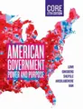 Cover image for American Government, Core - Power and Purpose