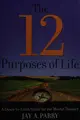 Cover image for The 12 Purposes of Life