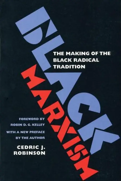 Black Marxism: The Making of the Black Radical Tradition cover