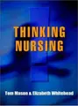 Cover image for Thinking Nursing