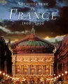 Cover image for Architecture in France, 1800-1900