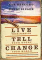 Cover image for Live Your Passion, Tell Your Story, Change Your World