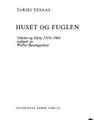 Cover image for Huset og fuglen.