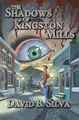 Cover image for The Shadows of Kingston Mills