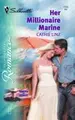 Cover image for Her millionaire marine