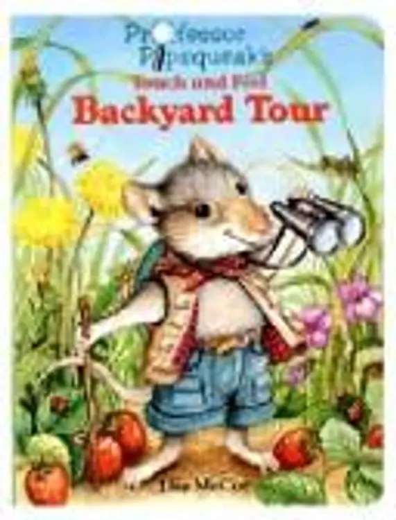 Professor Pipsqueak's touch and feel backyard tour cover