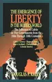 Cover image for The emergence of liberty in the modern world