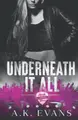 Cover image for Underneath It All
