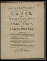 Cover image for Conjectures concerning the cause, and observations upon the phaenomena of earthquakes