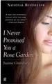 Cover image for I Never Promised You a Rose Garden