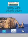Cover image for Arsène Lupin L'aiguille creuse - Lecture + CD audio