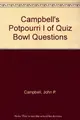 Cover image for Campbell's Potpourri I of Quiz Bowl Questions