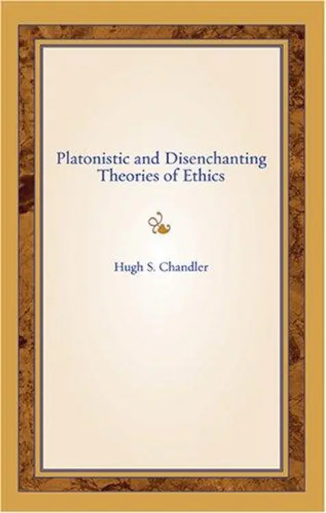 Platonistic And Disenchanting Theories of Ethics cover