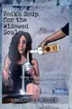 Cover image for Vodka Soup for the Widowed Soul