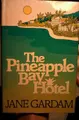 Cover image for The Pineapple Bay Hotel