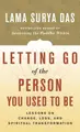 Cover image for Letting go of the person you used to be