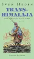 Cover image for Transhimalaja, Von Schigatse nach Simla 1907-1908