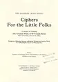 Cover image for Ciphers for the little folks