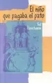 Cover image for El Nino Que Pagaba El Pato/the Whipping Boy