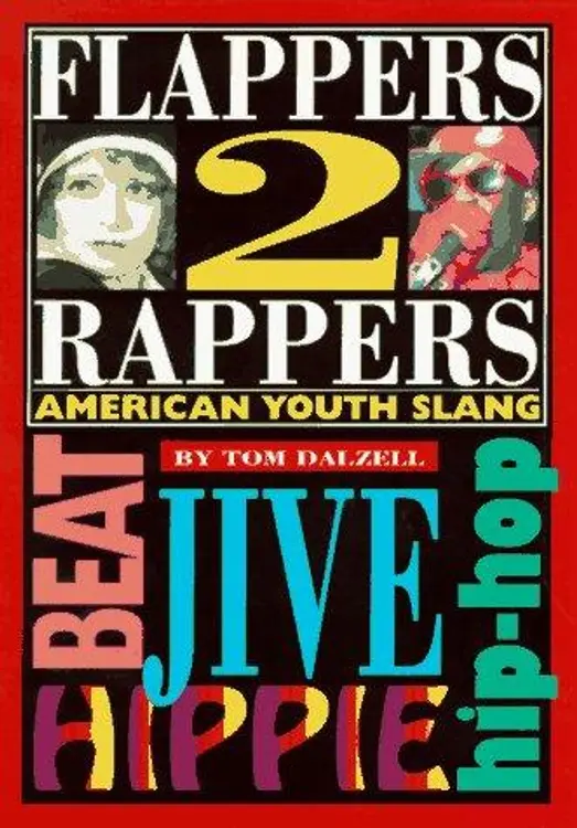 Flappers 2 rappers: American youth slang cover