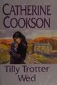 Cover image for Tilly Trotter wed