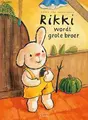 Cover image for Rikki wordt grote broer