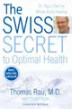Cover image for The Swiss Secret to Optimal Health